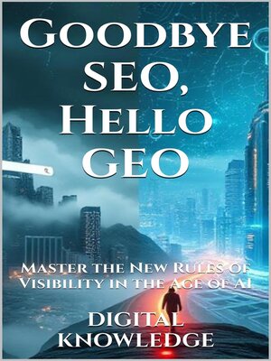 cover image of Goodbye SEO, Hello GEO